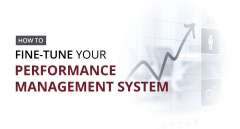 How to fine-tune your performance management system